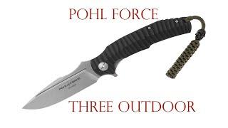 Pohl Force Three Outdoor