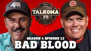 TALKOMA FD - 413 - Bad Blood Tacoma FD Season 4