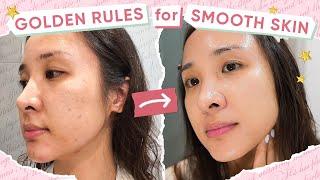 Golden rules for SMOOTH SKIN TEXTURE