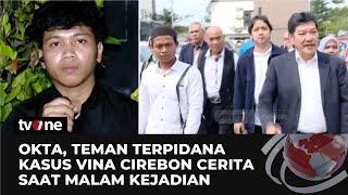 Cerita Okta Tidur Dengan 5 Terpidana di Rumah Pak RT Saat Malam Pembunuhan Vina  tvOne