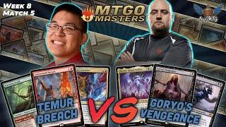 Temur Breach vs Goryos Vengeance  MTG Modern  MTGO Masters  Week 8  Match 5