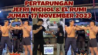 JANGAN LEWATKAN PERTARUNGAN SERU JEFRI NICHOL VS EL RUMI  JUMAT 17 NOVEMBER 2023 JAM 1900  