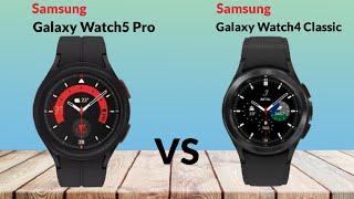 Galaxy Watch 5 Pro vs Galaxy Watch 4 Classic Comparison