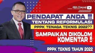 Tanggapan Bapak Ibu PPPK Teknis Terkait Adanya Reformulasi PPPK Tenaga Teknis Tahun 2022??