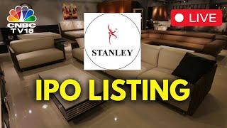 LIVE   Stanley Lifestyles IPO Consists Of A Fresh Issue Of ₹200 Crore  IPO Listing  N18L