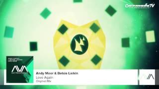 Andy Moor & Betsie Larkin - Love Again Original Mix