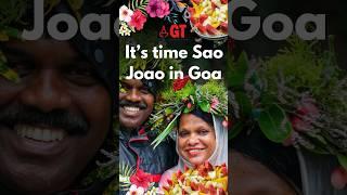 Viva Sao Joao Goa #sanjoao #goafestivals #travel #monsoonfestivals   Gomantak Times 