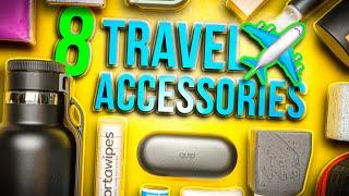 DONT Travel Without These 8 Accessories - 2024