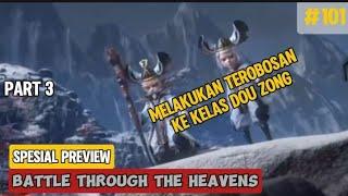 Melakukan Terobosan ke Kelas Dou Zong - Part 3  Battle Through The Heavens S5 Eps 101