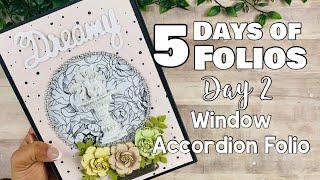 Five Days of Folios Series  Day 2 Window Accordion Folio