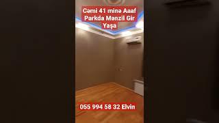 cəmi 41 minə aaf parkda Düşmə Mənzil Gir Yaşa