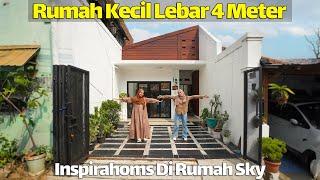 Inspirahoms Ep.31 Rumah Kecil di Dalem Gang - Lebar 4 Meter Tp Cakep Bener Di Rumah Sky