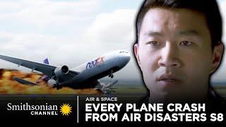 Every Plane Crash From Air Disasters Season 8  Smithsonian Channel