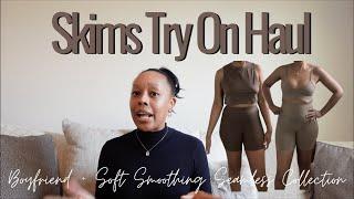 SKIMS TRY-ON HAUL & REVIEW...BOYFRIEND + SOFT SMOOTHING SEAMLESS COLLECTION...Alease Marie