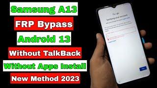 Samsung A13 FRP Bypass 2023 Android 13  Samsung A13 FRP Unlock Google Account Lock  No TalkBack