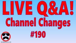 Live Q&A #190 – Open Q&A – Announcing Major Channel Changes