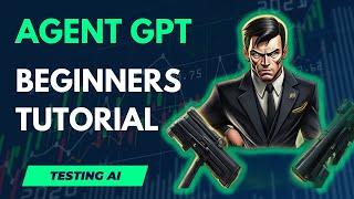 Agent GPT deploys auto gpt on the browser   AgentGPT - Beginners tutorial  No Code AI agents