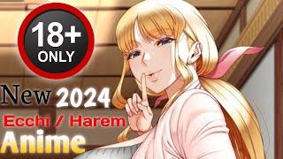 New 18+ EcchiHarem Anime  2024  Hindi New Anime recommendation #anime #ecchi