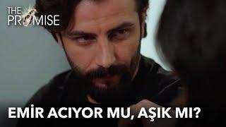 Emir Acıyor mu Aşık mı?  Yemin The Promise 22. Bölüm