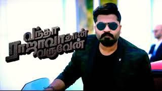 Vandha Rajavadhan varuven bgm  Vandha rajavadhan varuven Simbu Intro music. VRV