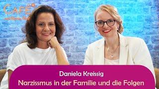 Narzissmus in der Familie und die Folgen - Daniela Kreissig