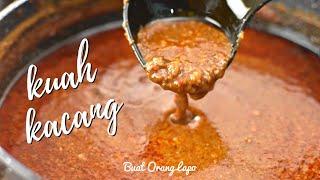 Rahsia Kuah Kacang Mak yang paling sedap  Peanut Sauce Recipe