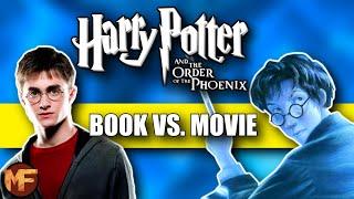 Every Single Difference Between the Order of the Phoenix Book & Movie Harry Potter Explained