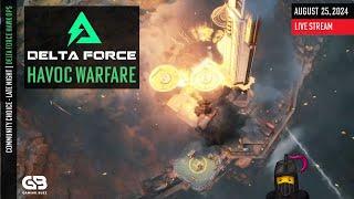 Hawk Ops Havoc Warfare Unleashed  Delta Force Stream  August 25 2024  Part 08