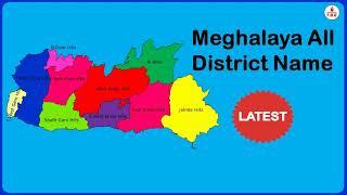 Meghalaya 12 Districts Name 2023  District of Meghalaya  Meghalaya All District Name List With Map