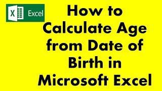 How to calculate age from date of birth in Excel