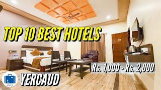 Yercaud Low Budget Hotels  Cheap And Best Resorts In Yercaud  PROMO