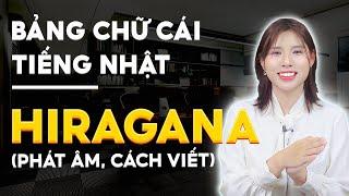 Bảng chữ cái tiếng Nhật HIRAGANA 100% phát âm cách viết  Tiếng Nhật 21 Ngày