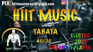 HIIT WORKOUT MUSIC - ELECTRONIC MUSIC 2023- 4020 - TABATA SONGS