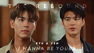 Ryu  Zen  The Rebound fmv BL  I Wanna Be Yours