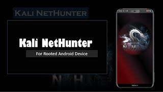 Nokia 6.1 Plus Install Kali Nethunter NetHunter-specific kernel on Rooted Android Device