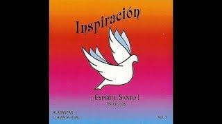 Grupo Inspiracion vol 1 Espiritu Santo gracias completo