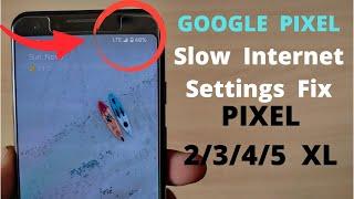 Google Pixel Internet Show But Not Work Fix  Pixel 2345XL Internet Settings