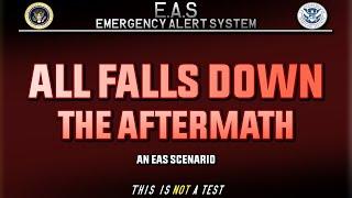 All Falls Down - The Aftermath  A Nuclear Attack EAS Scenario