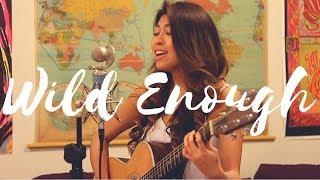 WILD ENOUGH - ELINA ACOUSTIC COVER