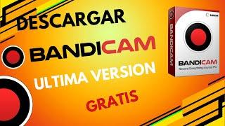 🟢TUTORIAL Descargar BANDICAM 2024 FULL GRATIS