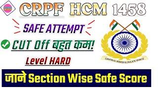 CRPF HCM Safe Score  CRPF HCM Safe Attempt  CRPF HCM ASI Exam Analysis  CRPF HCM Review