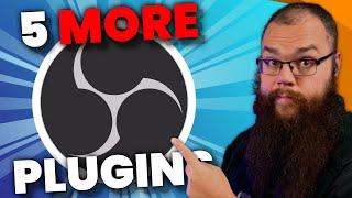 5 EPIC OBS Plugins You Can’t Stream WITHOUT