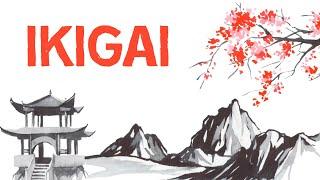 IKIGAI  A Japanese Philosophy for Finding Purpose