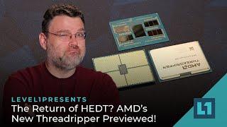 The Return of HEDT? AMD’s NEW Threadripper CPUs Revealed