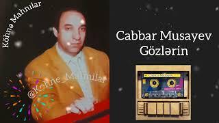 Cabbar Musayev - Gözlərin