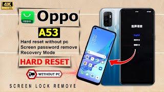 Oppo A53 Hard Reset Without Password  Oppo A53 Hard Reset Lock Screen  Oppo A53 Hard Reset With Pc