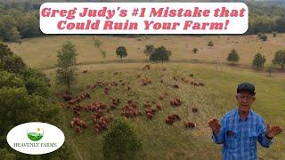 Discover Greg Judys #1 Mistake that Could Ruin Your Farm