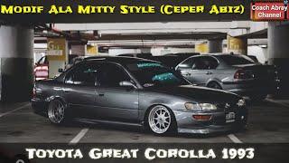 Cinematic Toyota Great Corolla 1993 Modifikasi Mitty Style  Mokill Modifikasi Gokill