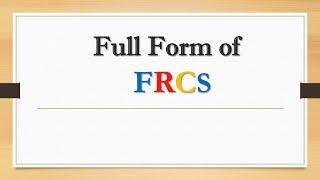 Full Form of FRCS  Did You Know?