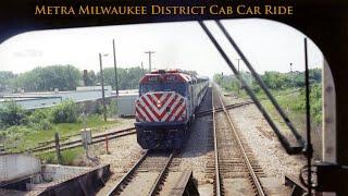 Metra Milwaukee District Cab Car Ride